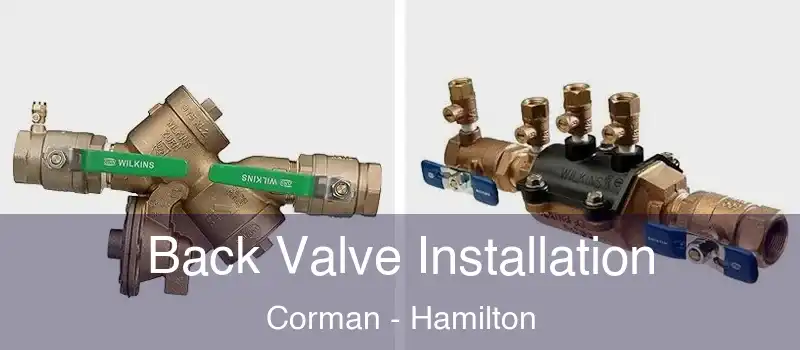  Back Valve Installation Corman - Hamilton