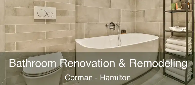  Bathroom Renovation & Remodeling Corman - Hamilton