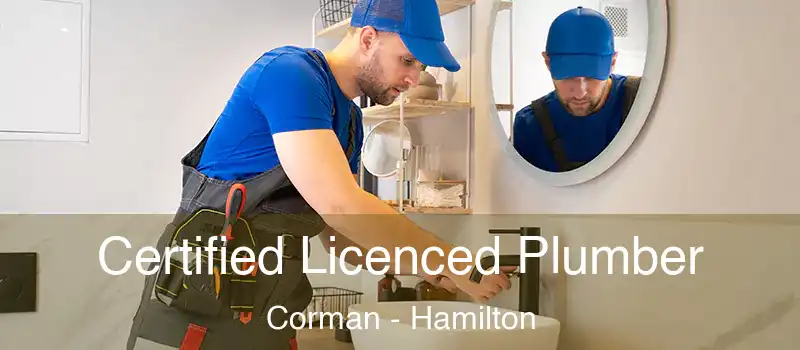  Certified Licenced Plumber Corman - Hamilton