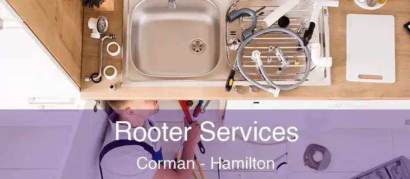  Rooter Services Corman - Hamilton