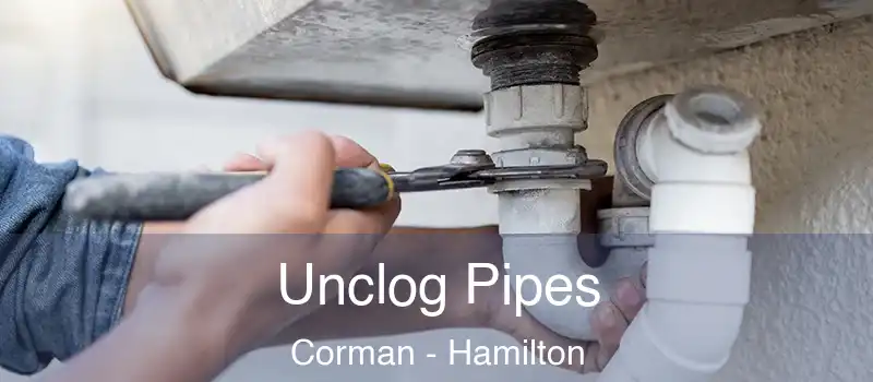  Unclog Pipes Corman - Hamilton
