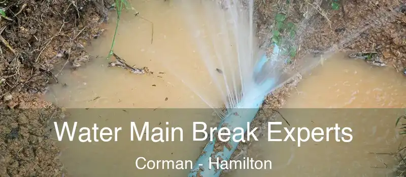  Water Main Break Experts Corman - Hamilton